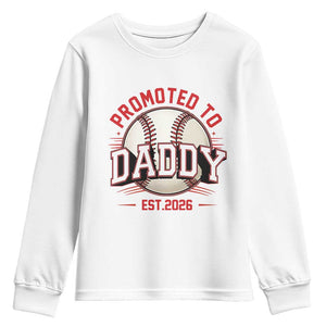 Promoted To Dad 2026 Baseball Youth Sweatshirt First Time Father Sports Lover TS12 White Print Your Wear
