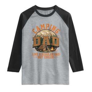 Camping Dad Like A Regular Dad But Cooler Raglan Shirt Funny Fathers Day Gift TS12 Heather Gray Black Print Your Wear