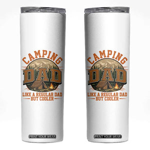 Camping Dad Like A Regular Dad But Cooler Skinny Tumbler Funny Fathers Day Gift TS12 White Print Your Wear