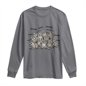 Funny Raccoon Mama Life Long Sleeve Shirt Motherhood Chaos Trash Panda TS12 Charcoal Print Your Wear