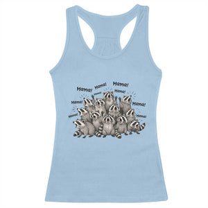 Funny Raccoon Mama Life Racerback Tank Top Motherhood Chaos Trash Panda TS12 Light Blue Print Your Wear