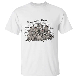 Funny Raccoon Mama Life T Shirt Motherhood Chaos Trash Panda TS12 White Print Your Wear