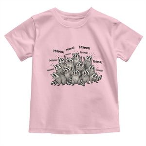 Funny Raccoon Mama Life Toddler T Shirt Motherhood Chaos Trash Panda TS12 Light Pink Print Your Wear
