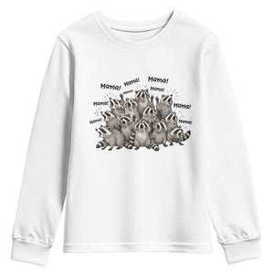 Funny Raccoon Mama Life Youth Sweatshirt Motherhood Chaos Trash Panda TS12 White Print Your Wear