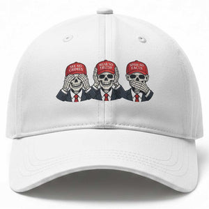 See No Crimes Hear No Truth Speak No Facts Baseball Cap Skeleton Political Satire Graphic TS12 Print Your Wear