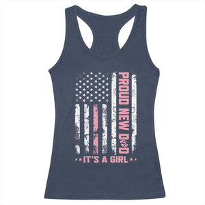 Proud New Dad Its A Girl Racerback Tank Top Patriotic First Fathers Day Gift TS12 Navy Print Your Wear