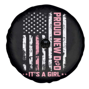 Proud New Dad Its A Girl Spare Tire Cover Patriotic First Fathers Day Gift TS12 Print Your Wear