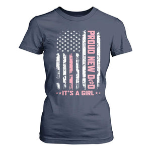Proud New Dad Its A Girl T Shirt For Women Patriotic First Fathers Day Gift TS12 Navy Print Your Wear