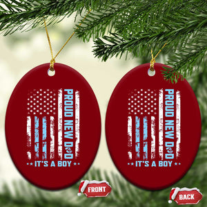 Proud New Dad Its A Boy Ceramic Ornament Patriotic First Fathers Day Gift TS12 Print Your Wear