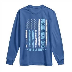 Proud New Dad Its A Boy Long Sleeve Shirt Patriotic First Fathers Day Gift TS12 Royal Blue Print Your Wear