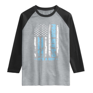 Proud New Dad Its A Boy Raglan Shirt Patriotic First Fathers Day Gift TS12 Heather Gray Black Print Your Wear