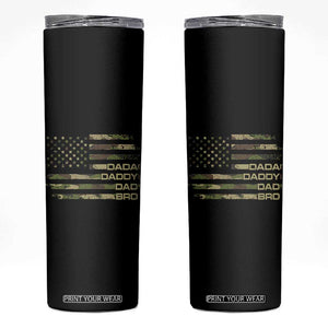 Dada Daddy Dad Bro Camo American Flag Skinny Tumbler Patriotic Fathers Day Gift TS12 Black Print Your Wear