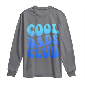 Cool Dads Club Blue Typography Long Sleeve Shirt Fathers Day Gift TS12 Charcoal Print Your Wear