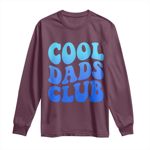Cool Dads Club Blue Typography Long Sleeve Shirt Fathers Day Gift TS12 Maroon Print Your Wear