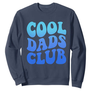 Cool Dads Club Blue Typography Sweatshirt Fathers Day Gift TS12 Navy Print Your Wear