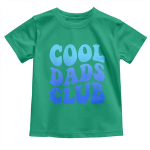 Cool Dads Club Blue Typography Toddler T Shirt Fathers Day Gift TS12 Irish Green Print Your Wear