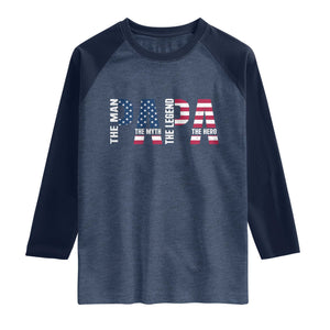 Vintage American Flag Papa The Man The Myth The Legend Raglan Shirt Fathers Day Gift TS12 Heather Denim Navy Print Your Wear