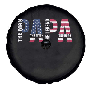 Vintage American Flag Papa The Man The Myth The Legend Spare Tire Cover Fathers Day Gift TS12 Print Your Wear