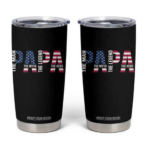 Vintage American Flag Papa The Man The Myth The Legend Tumbler Cup Fathers Day Gift TS12 Black Print Your Wear