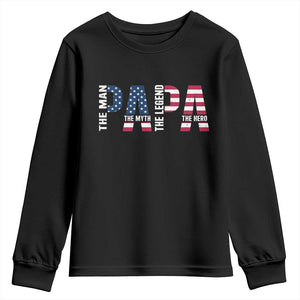Vintage American Flag Papa The Man The Myth The Legend Youth Sweatshirt Fathers Day Gift TS12 Black Print Your Wear