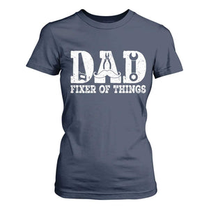 Handyman Dad Fixer Of Everything T Shirt For Women Funny Garage Papa TS12 Navy Print Your Wear