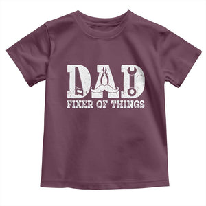 Handyman Dad Fixer Of Everything Toddler T Shirt Funny Garage Papa TS12 Maroon Print Your Wear