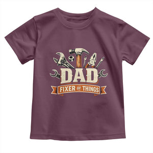 Mechanic Dad Fixer Of All Things Toddler T Shirt Funny Auto Repair Fathers Day TS12 Maroon Print Your Wear