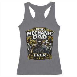 Best Mechanic Dad Ever Racerback Tank Top Auto Repair Fathers Day Graphic TS12 Charcoal Print Your Wear