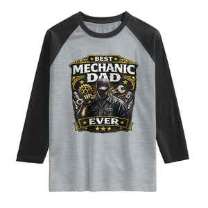 Best Mechanic Dad Ever Raglan Shirt Auto Repair Fathers Day Graphic TS12 Heather Gray Black Print Your Wear