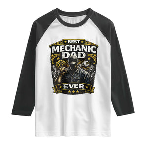 Best Mechanic Dad Ever Raglan Shirt Auto Repair Fathers Day Graphic TS12 White Black Print Your Wear