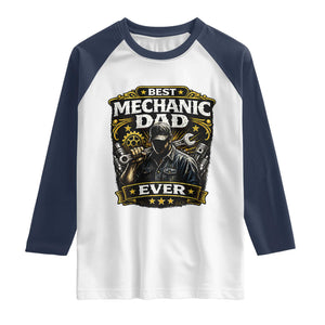Best Mechanic Dad Ever Raglan Shirt Auto Repair Fathers Day Graphic TS12 White Navy Print Your Wear