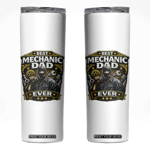 Best Mechanic Dad Ever Skinny Tumbler Auto Repair Fathers Day Graphic TS12 White Print Your Wear
