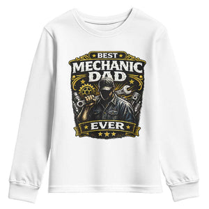 Best Mechanic Dad Ever Youth Sweatshirt Auto Repair Fathers Day Graphic TS12 White Print Your Wear