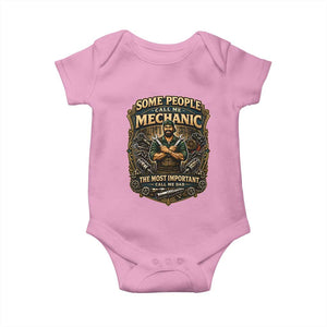 Some People Call Me Mechanic Important Call Me Dad Baby Onesie Fathers Day Gift TS12 Light Pink Print Your Wear
