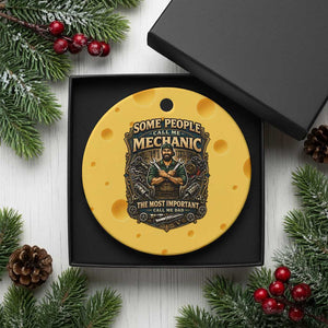Some People Call Me Mechanic Important Call Me Dad Ceramic Ornament Fathers Day Gift TS12 1pc Yellow Cheese Print Your Wear