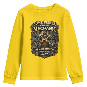 Some People Call Me Mechanic Important Call Me Dad Youth Sweatshirt Fathers Day Gift TS12 Daisy Print Your Wear