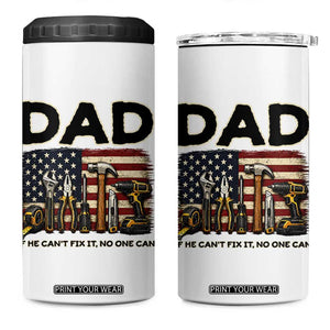 Mechanic Dad American Flag 4 in 1 Can Cooler Tumbler If He Cant Fix It No One Can TS12 One Size: 16 oz White Print Your Wear