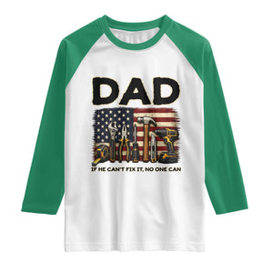 Mechanic Dad American Flag Raglan Shirt If He Cant Fix It No One Can TS12 White Kelly Green Print Your Wear
