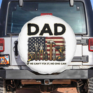 Mechanic Dad American Flag Spare Tire Cover If He Cant Fix It No One Can TS12 No hole White Print Your Wear