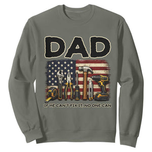 Mechanic Dad American Flag Sweatshirt If He Cant Fix It No One Can TS12 Military Green Print Your Wear
