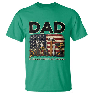 Mechanic Dad American Flag T Shirt If He Cant Fix It No One Can TS12 Irish Green Print Your Wear