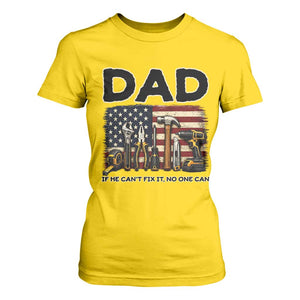 Mechanic Dad American Flag T Shirt For Women If He Cant Fix It No One Can TS12 Daisy Print Your Wear