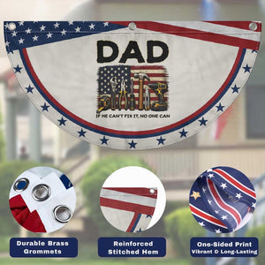 Mechanic Dad American Flag Patriotic Fan Flag If He Cant Fix It No One Can