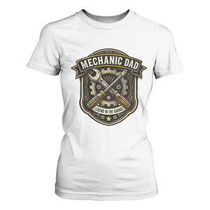 Mechanic Dad Legend In The Garage T Shirt For Women Funny Auto Repair Fathers Day Gift TS12 White Print Your Wear
