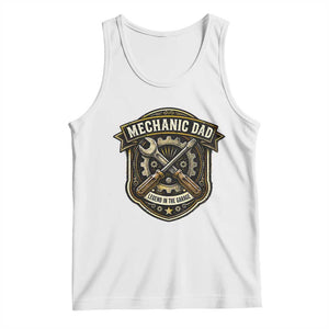 Mechanic Dad Legend In The Garage Tank Top Funny Auto Repair Fathers Day Gift TS12 White Print Your Wear