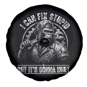 Funny Gorilla Mechanic Spare Tire Cover I Can Fix Stupid But Its Gonna Hurt TS12 Print Your Wear