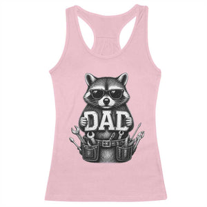 Funny Raccoon Dad Mechanic Racerback Tank Top Trash Panda Fathers Day Gift TS12 Light Pink Print Your Wear