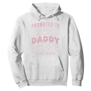 Promoted To Daddy 2026 New Girl Dad Hoodie First Time Fathers Day Gift TS12 White Print Your Wear