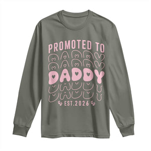 Promoted To Daddy 2026 New Girl Dad Long Sleeve Shirt First Time Fathers Day Gift TS12 Military Green Print Your Wear