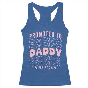 Promoted To Daddy 2026 New Girl Dad Racerback Tank Top First Time Fathers Day Gift TS12 Royal Blue Print Your Wear
